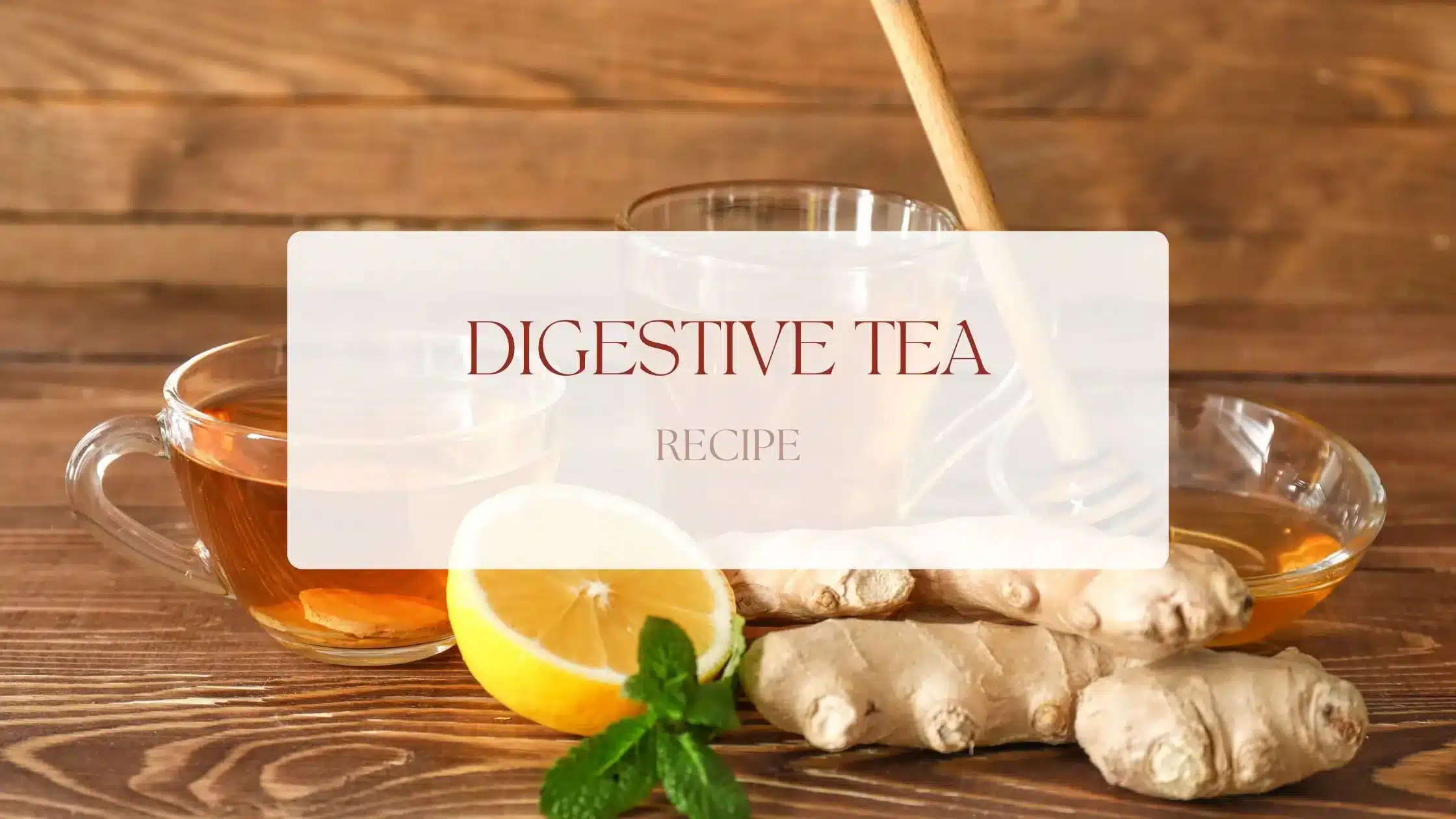 Digestive tea